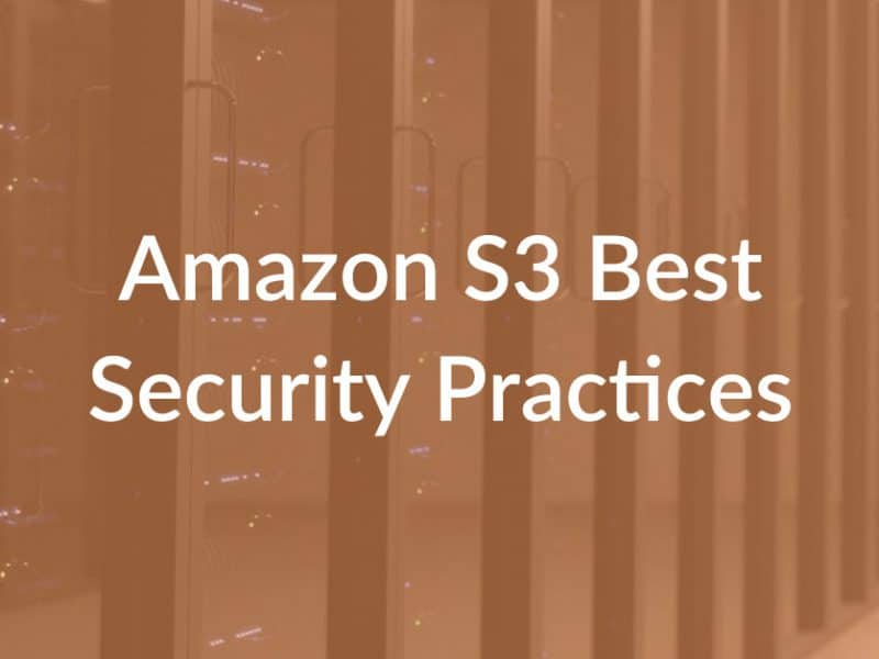 AmazonS3 best security practices