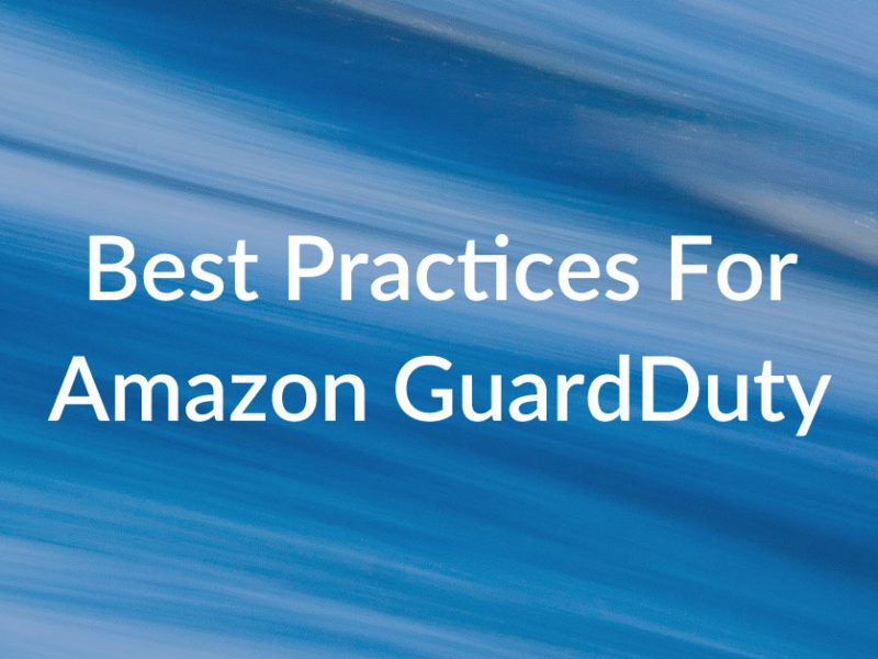 Best Practices for Amazon GuardDuty